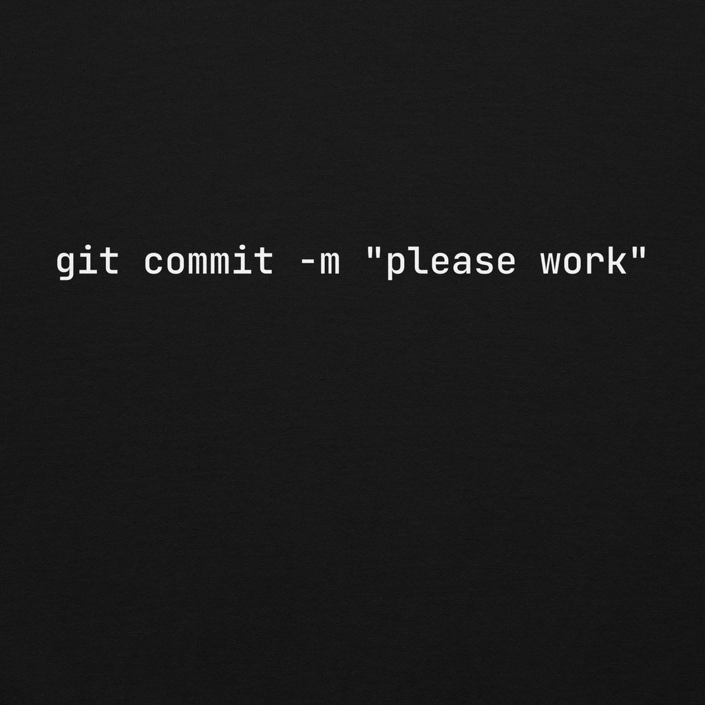 git commit -m "please work" Hoodie